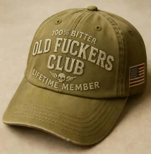 100% Bitter Old F*ckers Club Life Time Member Hat Perfect Gift For Dad Low Profile Dad Hat