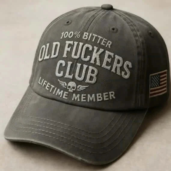 100% Bitter Old F*ckers Club Life Time Member Hat Perfect Gift For Dad Low Profile Dad Hat